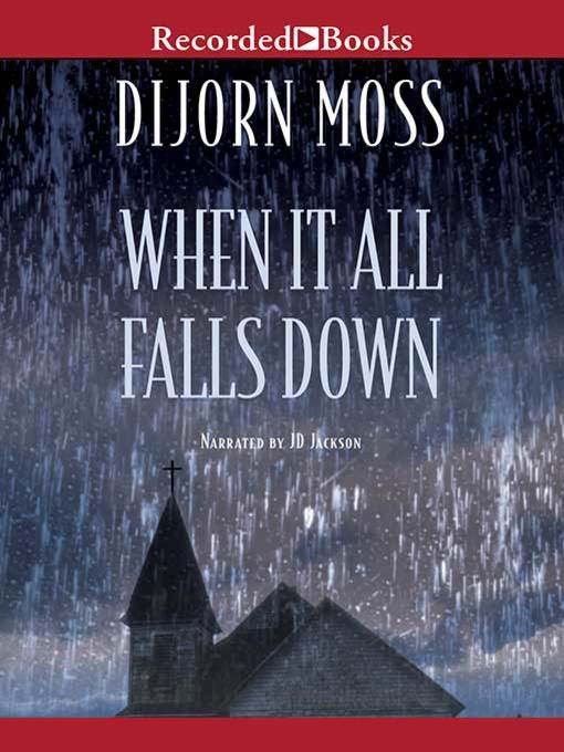 Title details for When It All Falls Down by Dijorn Moss - Wait list